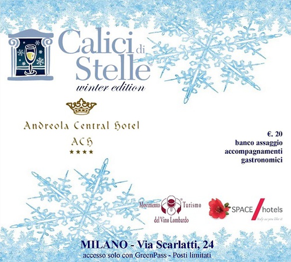 Wine Tasting "Calici di Stelle" Hotel Andreola Central Milan Wine Tasting "Calici di Stelle" Hotel Andreola Central Milan